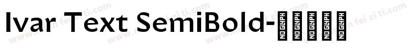 Ivar Text SemiBold字体转换